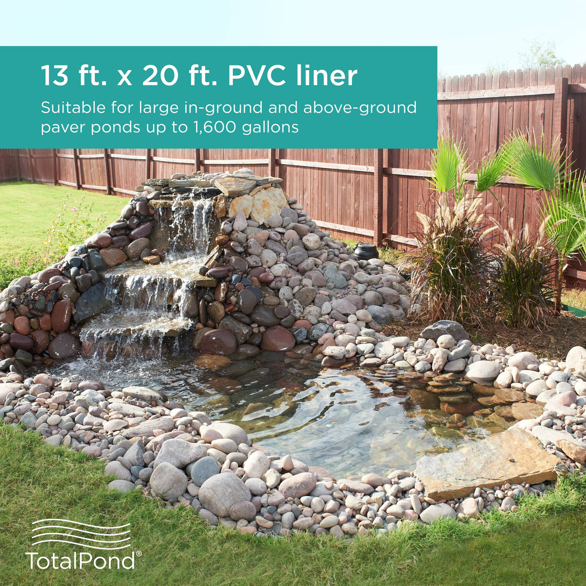 13 x 20 ft. PVC Pond Liner is suitable for large in-ground and above-ground paver ponds up to 1,600 gallons