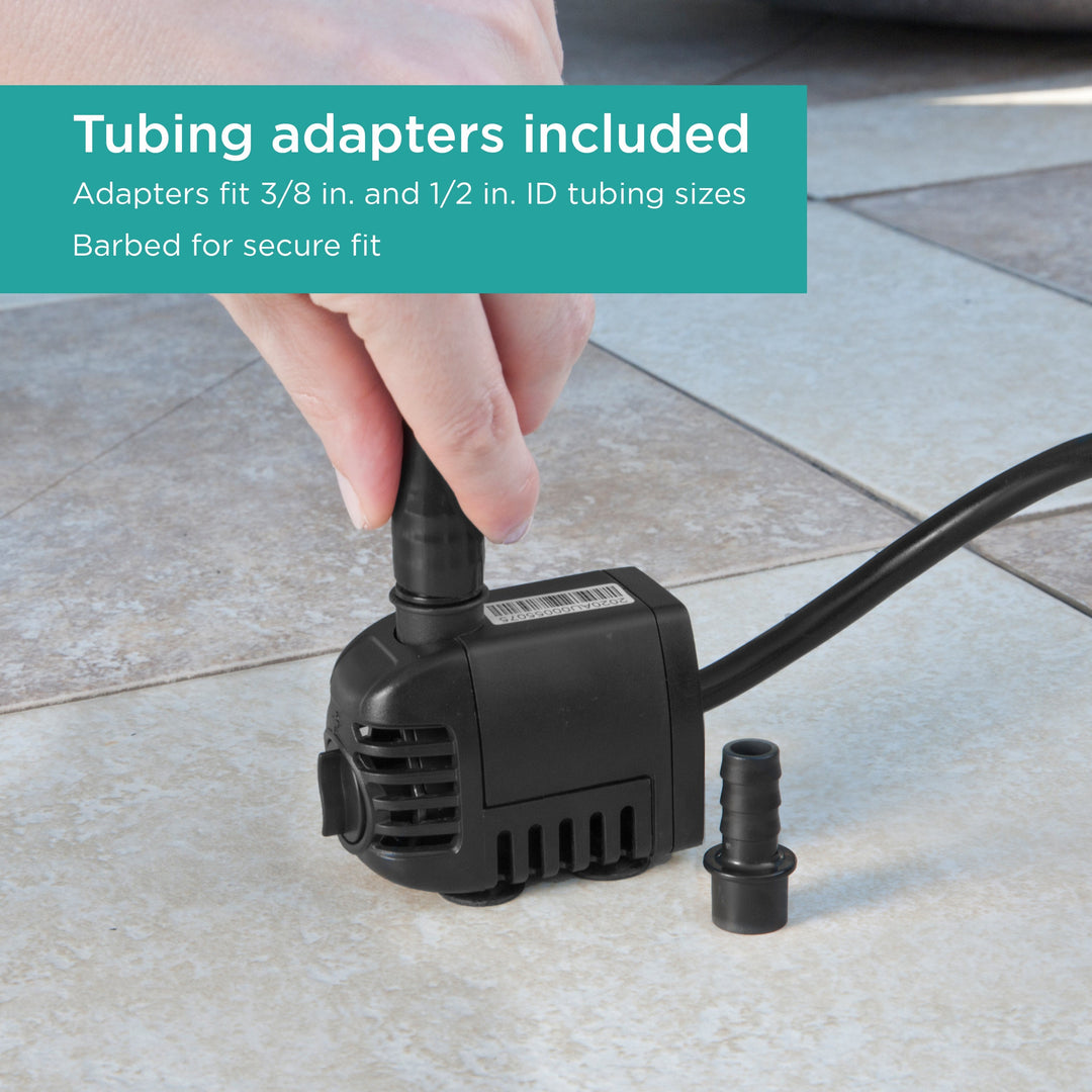 70 GPH Fountain Pump has tubing adapters included to fit 3/8 in. and 1/2 in. ID tubing sizes and is barbed for secure fit